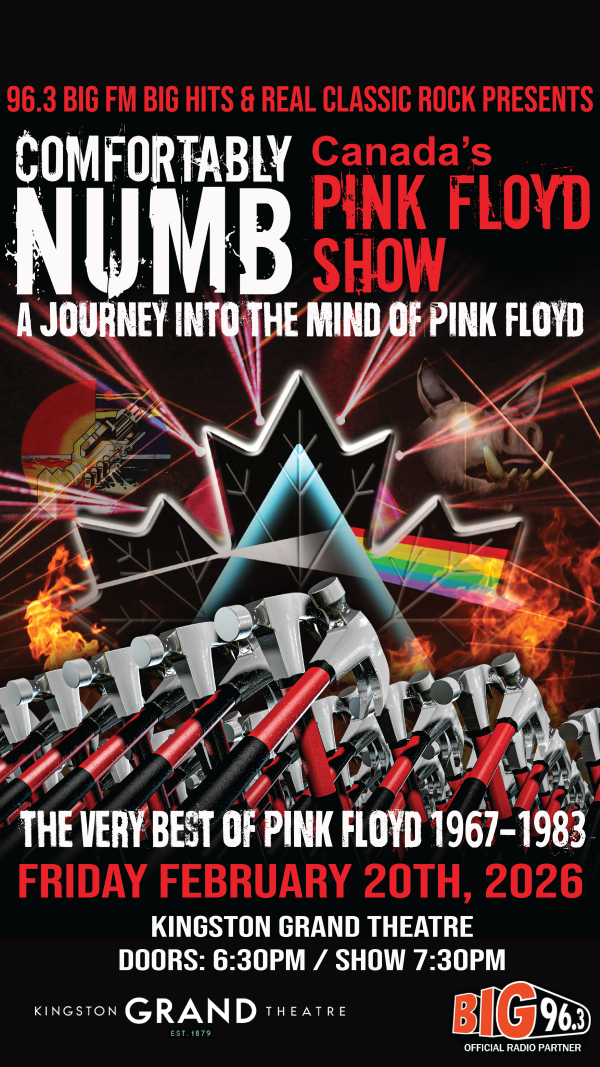 Promotional poster for 'Comfortably Numb: Canada's Pink Floyd Show' at Kingston Grand Theatre on February 20, 2026, featuring iconic Pink Floyd imagery and event details.