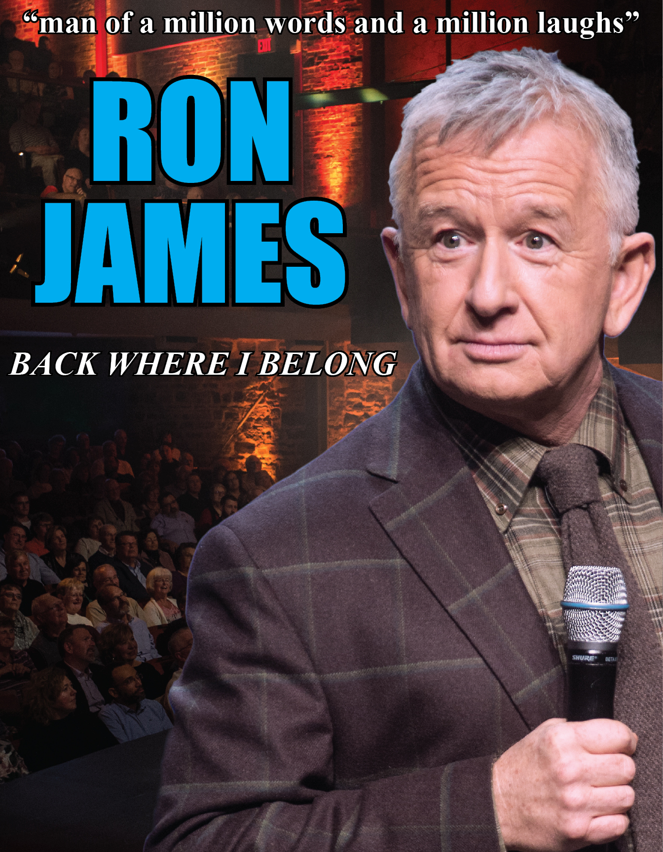 Ron James - Back Where I Belong Ron James looking to the left, awaiting laughs