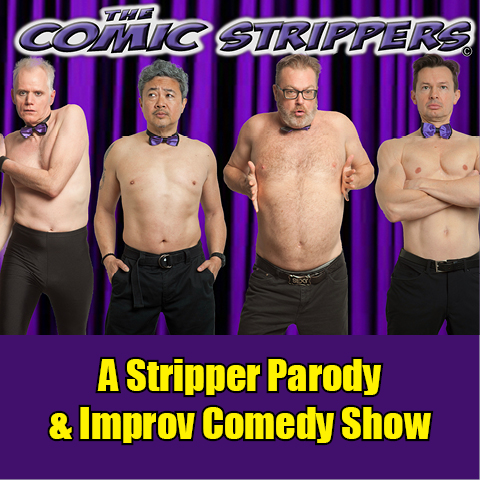 Promotional image for “The Comic Strippers” comedy show featuring four shirtless performers wearing purple bow ties, with text “Shirts OFF. Comedy ON!” on a purple curtain background.