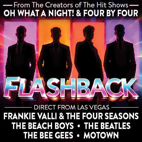 Four silhouetted performers in suits against vibrant neon panels with “FLASHBACK” title and text highlighting classic artists including Frankie Valli, The Beach Boys, The Beatles, and Motown.