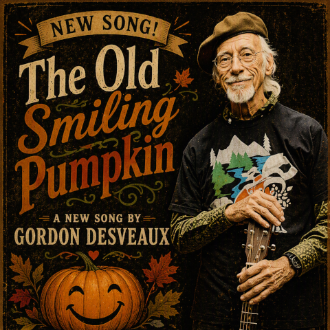 Promotional poster for The Old Smiling Pumpkin, a new song by Gordon Desveaux, featuring a person holding an acoustic guitar beside a smiling pumpkin illustration with autumn leaves and vintage-style lettering.