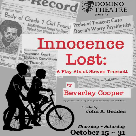 Poster for “Innocence Lost: A Play About Steven Truscott” featuring newspaper clippings background and silhouettes of two children with a bicycle, plus dates and venue details.