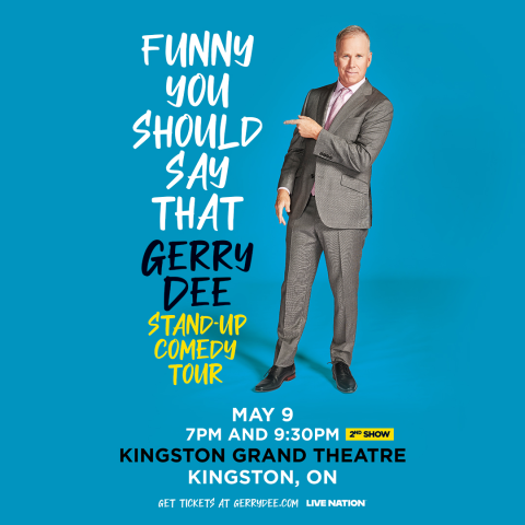 Promotional poster for Gerry Dee’s ‘Funny You Should Say That’ stand-up comedy tour, featuring event details for Kingston Grand Theatre on Saturday, May 9.