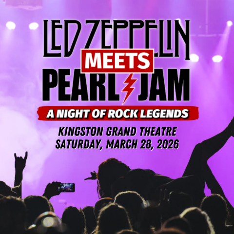 Concert poster for ‘Led Zeppelin Meets Pearl Jam: A Night of Rock Legends’ at Kingston Grand Theatre on Saturday, March 28, 2026, with a purple-lit crowd and raised hands.