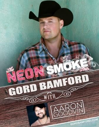 Gord Bamford With Special Guest Aaron Goodvin Kingston Grand Theatre