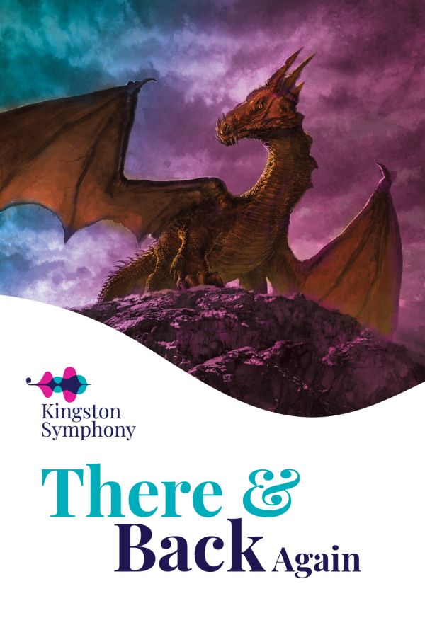 Kingston Symphony poster featuring a fantasy scene with dragon, wings outstretched, with the title There & Back Again.