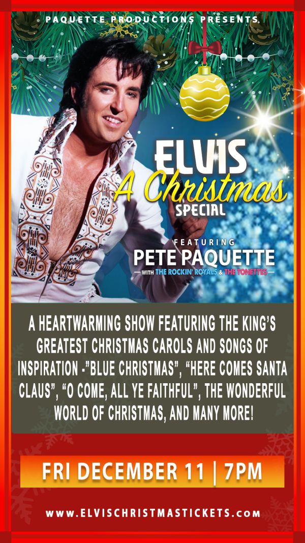 Promotional poster for Elvis: A Christmas Special featuring an Elvis tribute performer, holiday decorations, Christmas song highlights, and event details: Friday, December 11 at 7 PM.