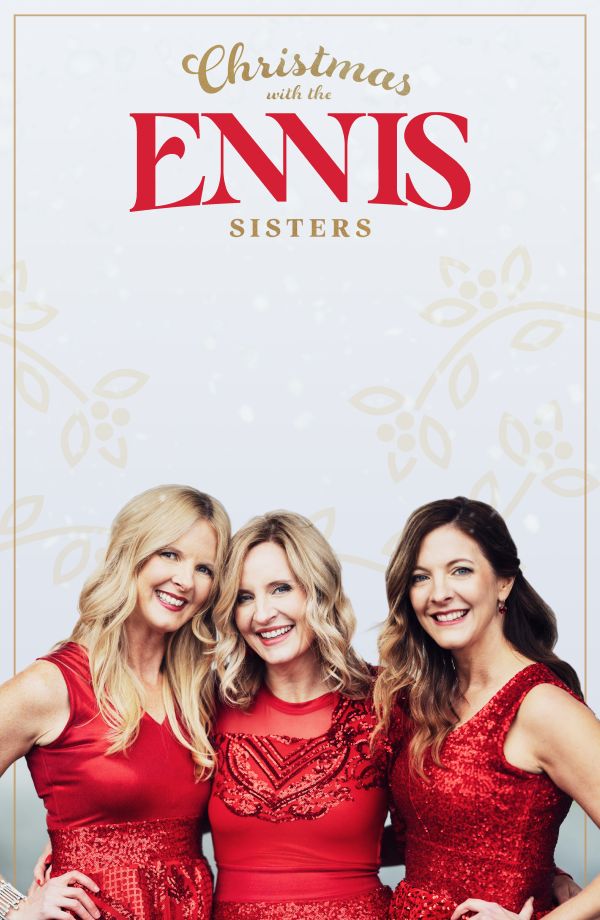 Christmas with the Ennis Sisters promotional image featuring three performers in red holiday dresses against a snowy white background.
