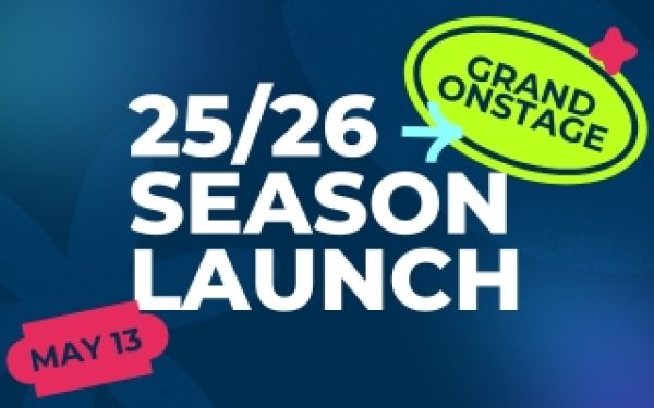26/26 Grand OnStage season launch May 13