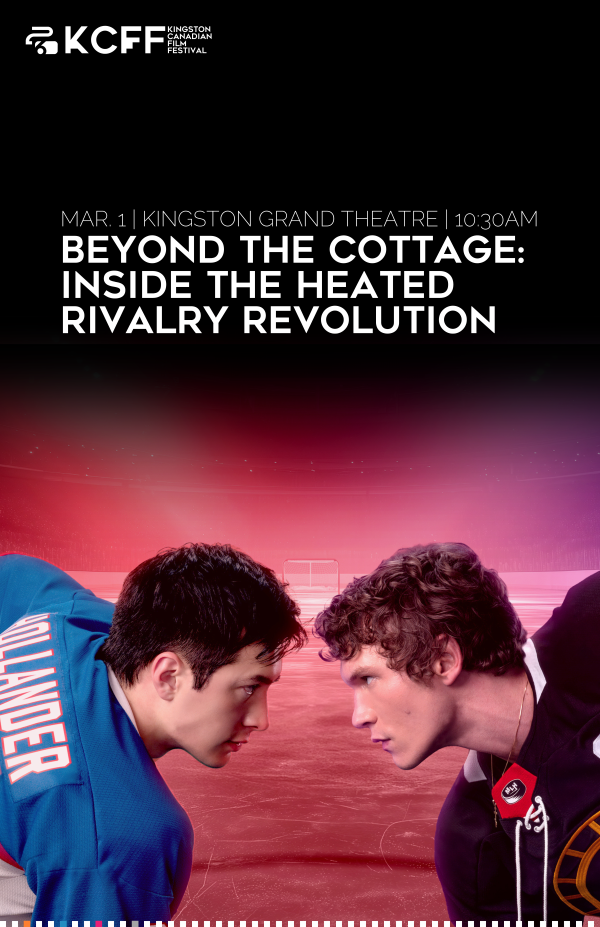 Promotional poster for the Kingston Canadian Film Festival event ‘Beyond the Cottage: Inside the Heated Rivalry Revolution,’ featuring two hockey players facing off in an arena.