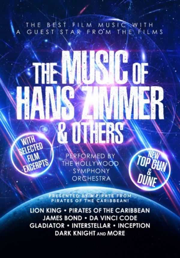 Promotional poster for “The Music of Hans Zimmer & Others,” featuring cosmic imagery and highlighting film scores performed by the Hollywood Symphony Orchestra, including music from Lion King, Pirates of the Caribbean, James Bond, Gladiator, Inception, and more.