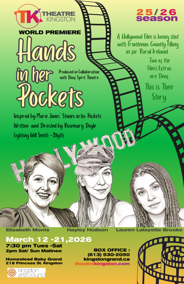 Promotional poster for Hands in Her Pockets, a world‑premiere theatre production, featuring a green and yellow background with a winding film strip, Hollywood imagery, cast names, and performance dates for the 25/26 season at Theatre Kingston.
