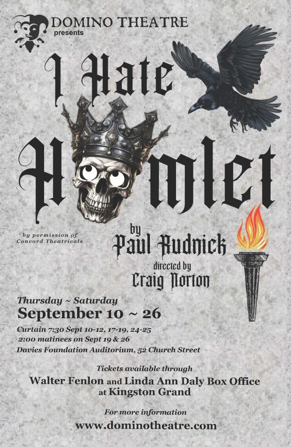 Poster for “I Hate Hamlet” by Paul Rudnick, featuring a skull with a crown, a flying raven, and performance dates and venue details for Domino Theatre.