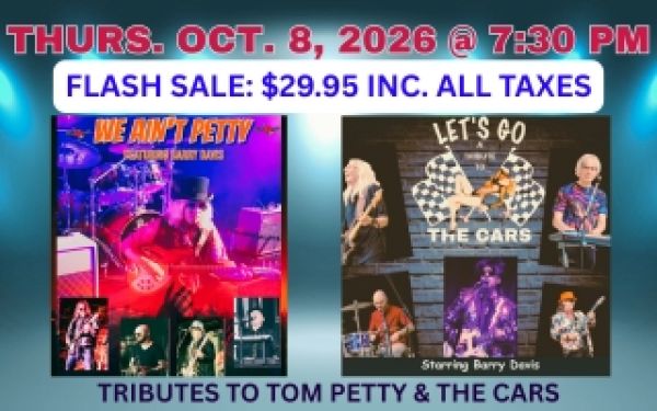Graphic promoting a flash sale for October 8, 2026 at 7:30 PM featuring tribute performances to Tom Petty and The Cars. Flash sale price: $29.95 including taxes. Collage of concert photos from both tribute acts.