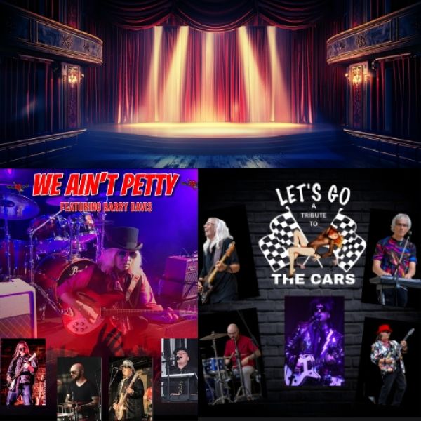 Promotional collage showing a lit theatre stage above two concert posters featuring live band performances, including “We Ain’t Petty” and “Let’s Go: A Tribute to The Cars.”
