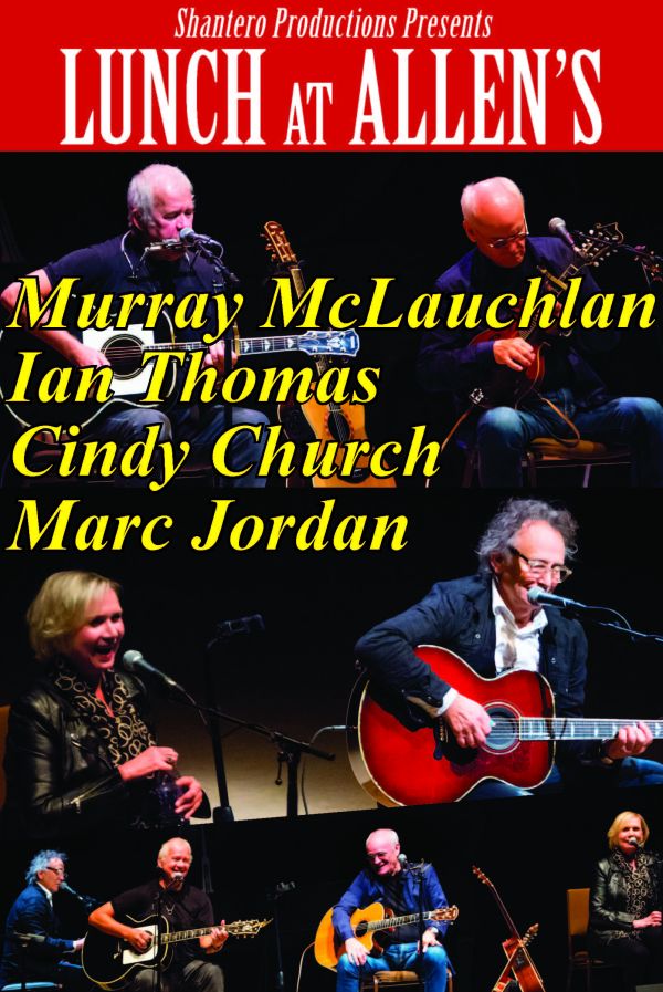 MURRAY McLAUCHLAN, CINDY CHURCH, MARC JORDAN and IAN THOMAS are Lunch at Allen's