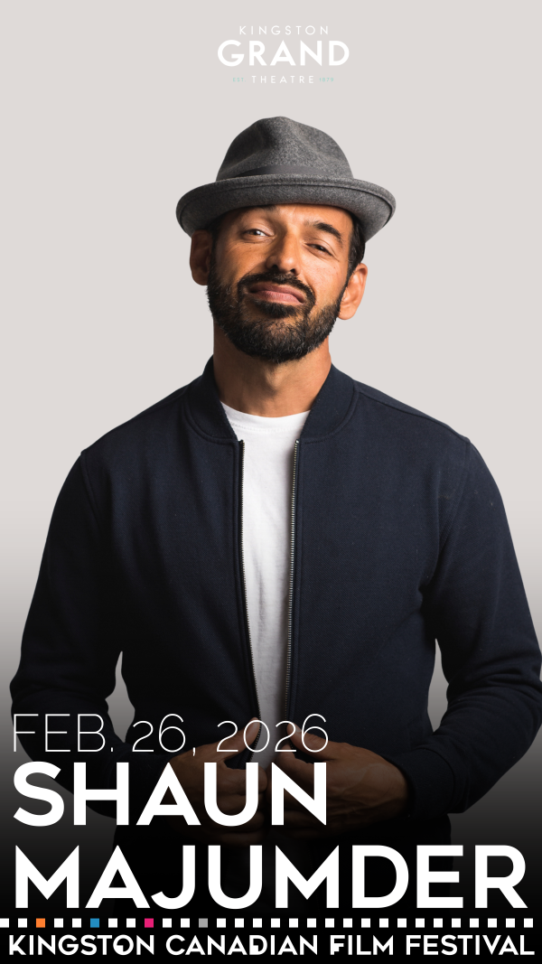 “Promotional poster for Kingston Canadian Film Festival featuring Shaun Majumder, scheduled for February 26, 2026, at Kingston Grand Theatre.”