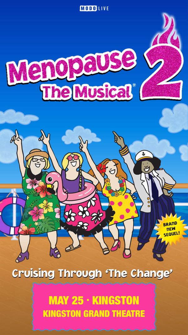Colorful poster for Menopause The Musical 2, showing five dancing women in cruise outfits on a ship deck, with show title and Kingston date details.