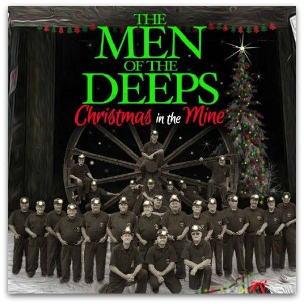 Men of the Deeps Holiday show 