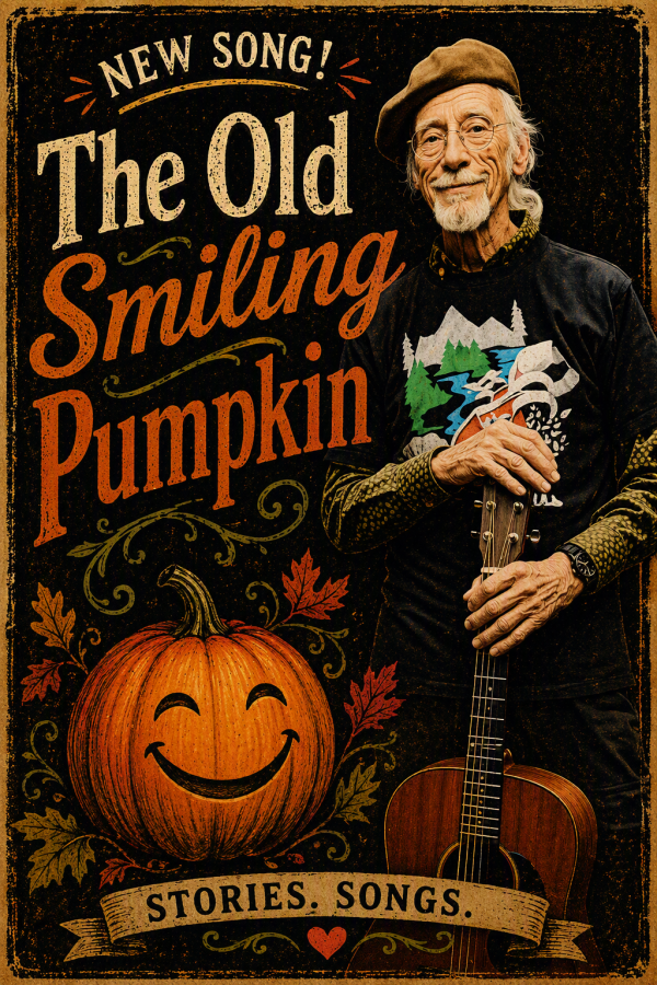 Vintage-style poster promoting The Old Smiling Pumpkin, featuring a person holding an acoustic guitar beside a smiling pumpkin illustration, with autumn leaves and the text “New Song!” and “Stories. Songs.”.