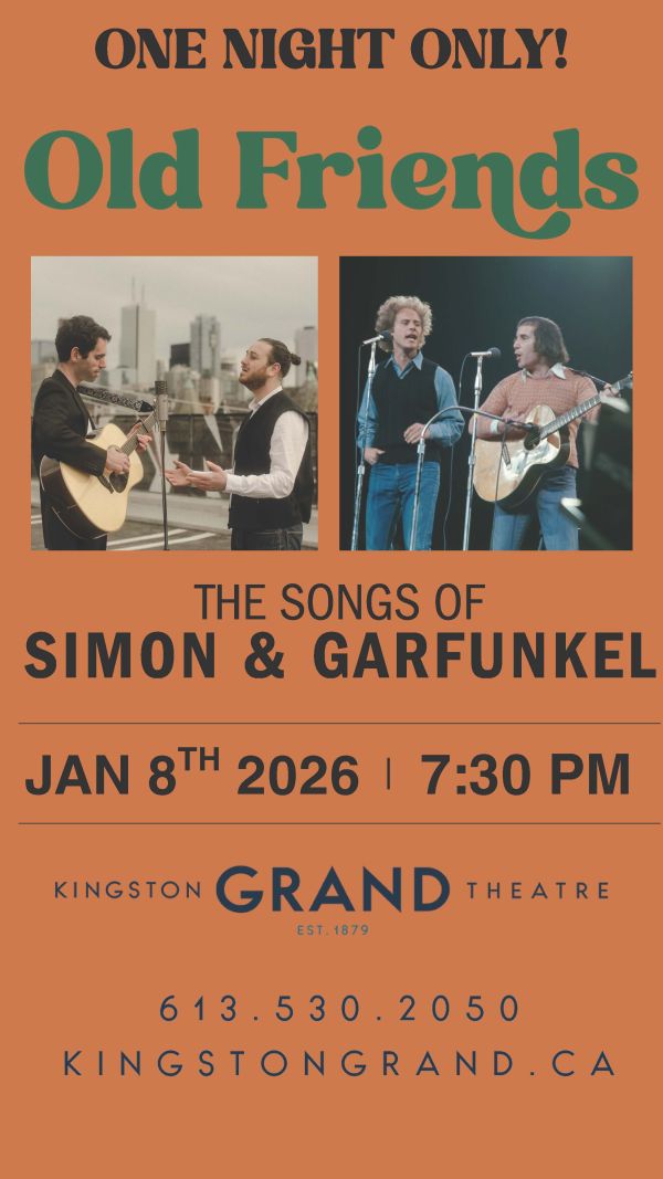 Poster for 'Old Friends: The Songs of Simon & Garfunkel' at Kingston Grand Theatre, January 8, 2026.