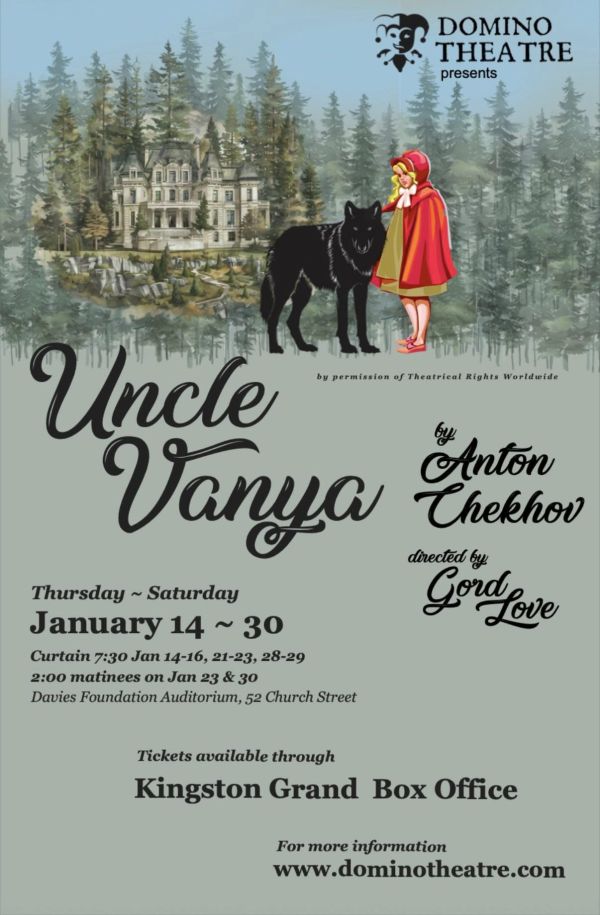 Poster for Uncle Vanya by Anton Chekhov, presented by Domino Theatre. A forest backdrop features a grand mansion, a black wolf, and a figure in a red hooded cloak. Performance dates are January 14–30 at Davies Foundation Auditorium in Kingston.
