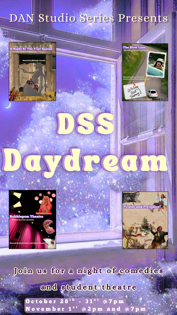Poster for DAN Studio Series: "DSS Daydream" featuring student comedies from October 28–November 1.